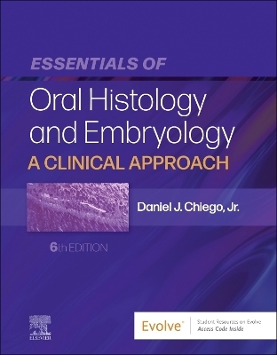 Essentials of Oral Histology and Embryology - Daniel J. Chiego Jr.