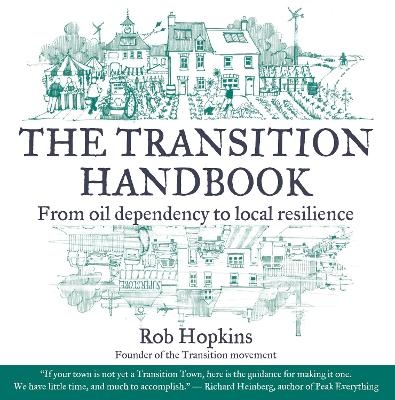 The Transition Handbook - Rob Hopkins
