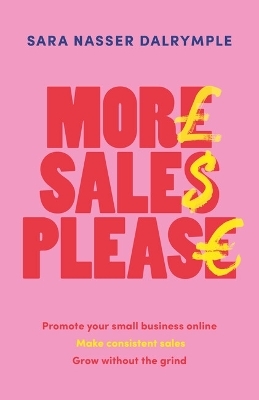 More Sales Please - Sara Nasser Dalrymple