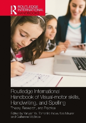 Routledge International Handbook of Visual-motor skills, Handwriting, and Spelling - 