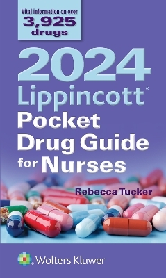 2024 Lippincott Pocket Drug Guide for Nurses - Rebecca Tucker