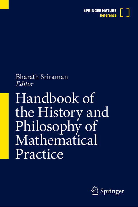 Handbook of the History and Philosophy of Mathematical Practice - 