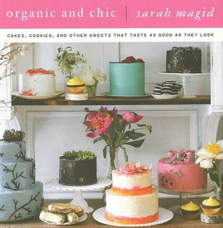 Organic and Chic - Sarah Magid