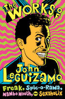 Works of John Leguizamo - John Leguizamo