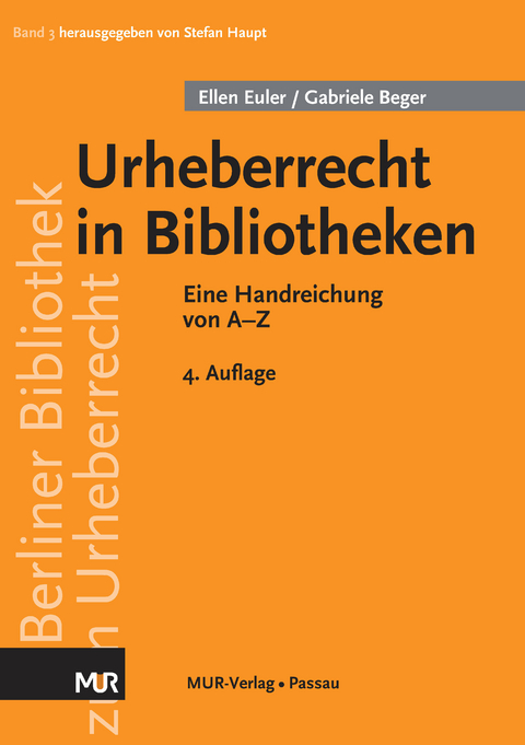 Urheberrecht in Bibliotheken - Ellen Euler, Gabriele Beger