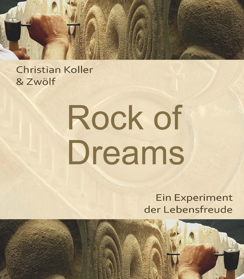 Rock of Dreams - Christian Koller &amp Zwölf;  