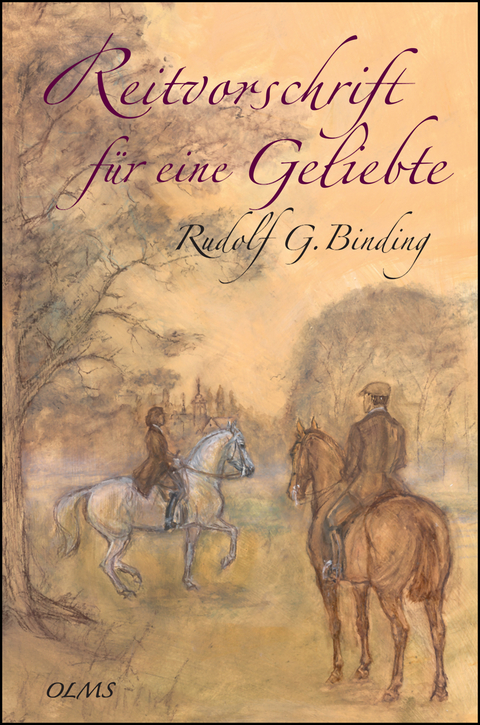 Reitvorschrift für eine Geliebte - Rudolf G. Binding