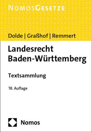 Landesrecht Baden-Württemberg - Klaus-Peter Dolde; Malte Graßhof; Barbara Remmert