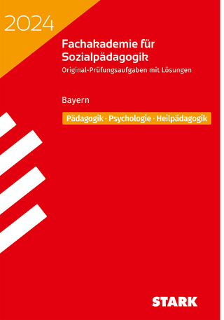 STARK Abschlussprüfung Fachakademie 2024 - Pädagogik, Psychologie, Heilpädagogik - Bayern - 