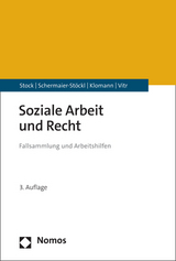 Soziale Arbeit und Recht - Stock, Christof; Schermaier-Stöckl, Barbara; Klomann, Verena
