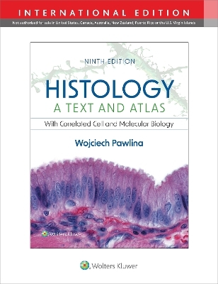 Histology: A Text and Atlas - Dr. Wojciech Pawlina
