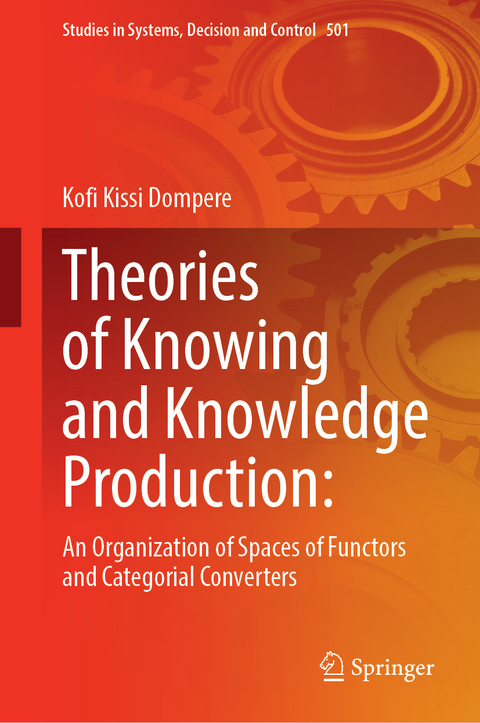 Theories of Knowing and Knowledge Production - Kofi Kissi Dompere