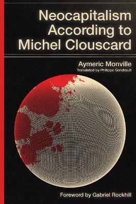 Neocapitalism According to Michel Clouscard - Aymeric Monville