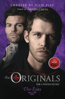 The Originals: The Loss - Julie Plec