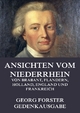 Ansichten vom Niederrhein, von Brabant, Flandern, Holland, England und Frankreich Georg Forster Author