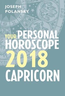 Capricorn 2018: Your Personal Horoscope -  Joseph Polansky
