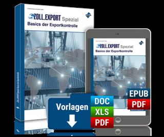 Zoll.Export-Spezial: Basics der Exportkontrolle - Fabian A. Jahn; Jörg Schouren; Erich Paul Lemke …