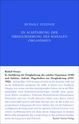 In Ausführung der Dreigliederung des sozialen Organismus (1920) und Aufsätze, Aufrufe, Flugschriften zur Dreigliederung (1919–1922 - Steiner, Rudolf; Leubin, Andrea