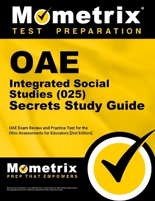 Oae Integrated Social Studies (025) Secrets Study Guide - 