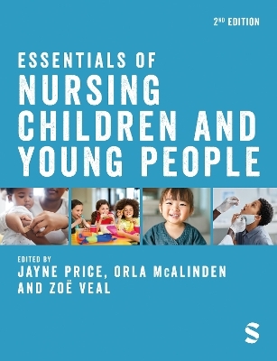 Essentials of Nursing Children and Young People - 