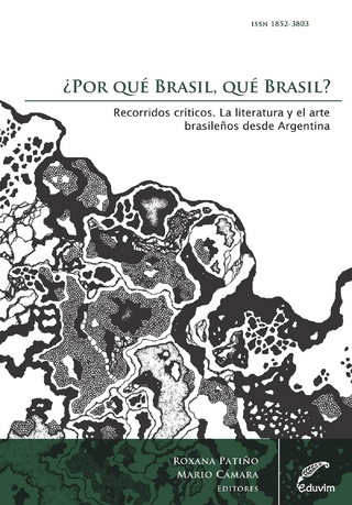 ¿Por qué Brasil, qué Brasil? Recorridos críticos - Roxana Patiño