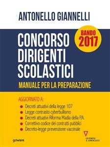 Concorso dirigenti scolastici. Manuale per la preparazione - Antonello Giannelli