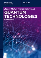 Quantum Technologies - Rainer Müller, Franziska Greinert