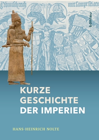 Kurze Geschichte der Imperien - Hans-Heinrich Nolte