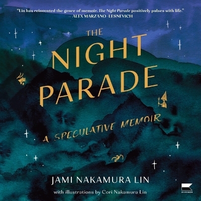 The Night Parade - Jami Nakamura Lin