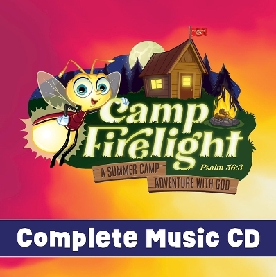 Vacation Bible School (Vbs) 2024 Camp Firelight Complete Music CD -  Cokesbury