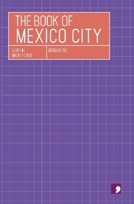 The Book of Mexico City - 