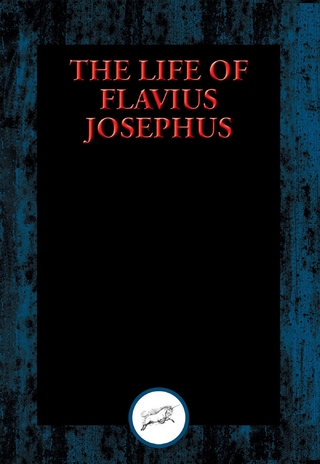 Life of Flavius Josephus - Flavius Josephus