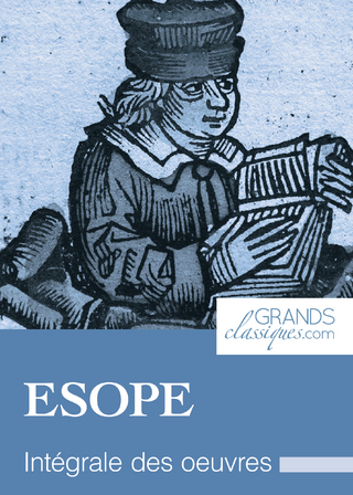 Ésope - Ésope; GrandsClassiques.com