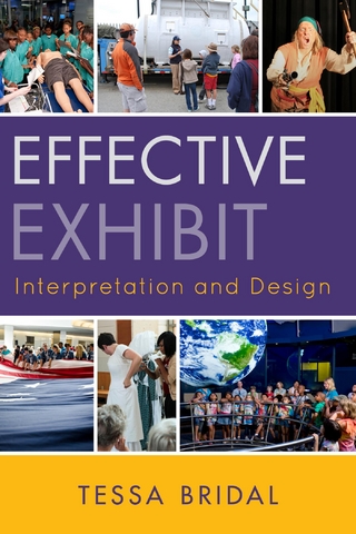 Effective Exhibit Interpretation and Design - Tessa Bridal