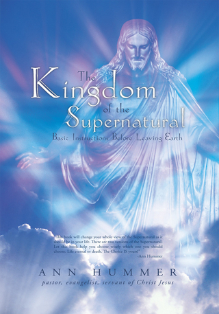 The Kingdom of the Supernatural - Ann Hummer