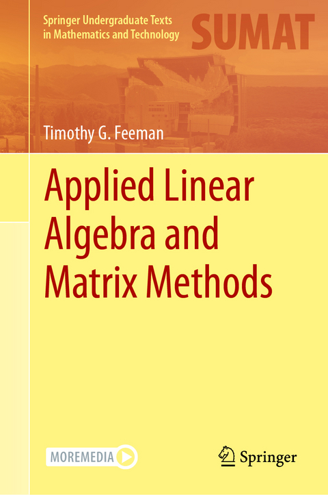 Applied linear algebra and matrix methods - Timothy G. Feeman