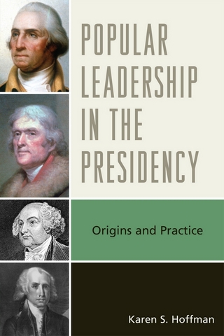 Popular Leadership in the Presidency - Karen S. Hoffman