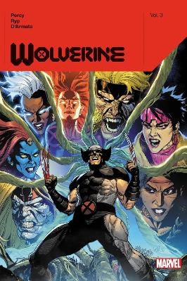 Wolverine by Benjamin Percy Vol. 3 - Benjamin Percy