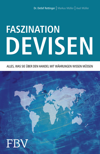 Faszination Devisen - Dr. Detlef Rettinger; Georg Müller