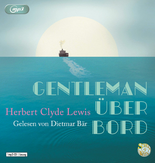 Gentleman über Bord - Herbert Clyde Lewis; Dietmar Bär