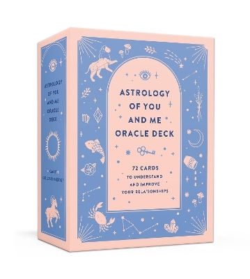 Astrology of You and Me Oracle Deck - Gary Goldschneider, Camille Chew