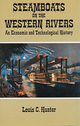 Steamboats on the Western Rivers - Louis C. Hunter