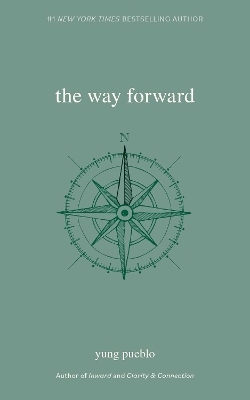The Way Forward - Yung Pueblo
