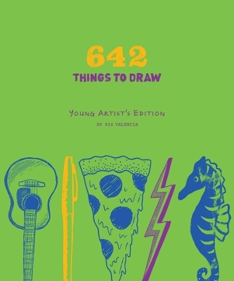 642 Things to Draw: Young Artist`s Edition -  826 Valencia