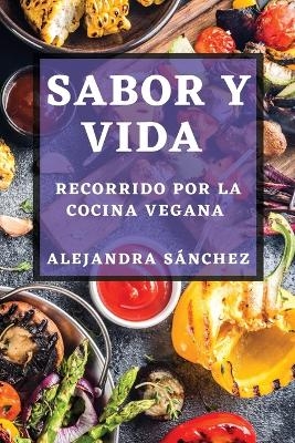 Sabor y Vida - Alejandra Sánchez