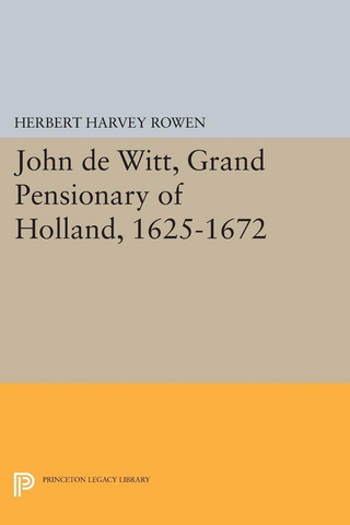 John de Witt, Grand Pensionary of Holland, 1625-1672 - Herbert Harvey Rowen