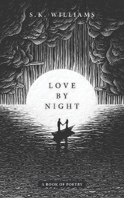 Love by Night - SK Williams