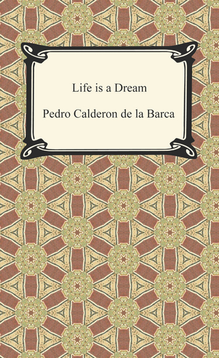 Life is a Dream - Pedro Calderon de la Barca