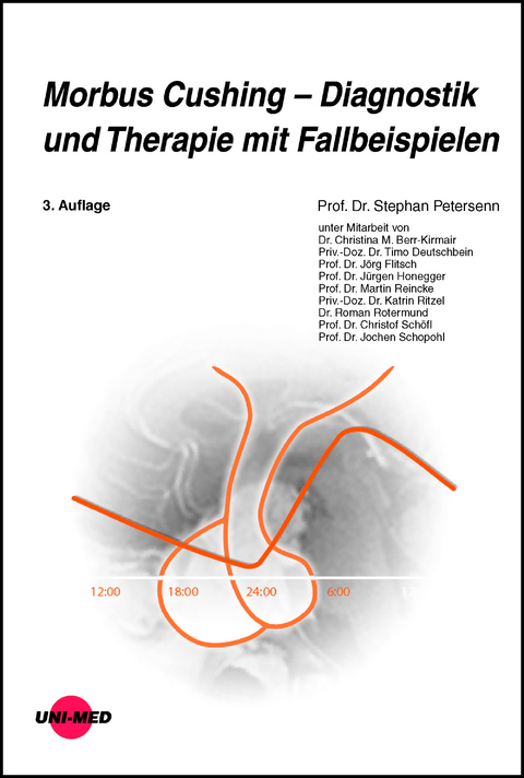 Morbus Cushing - Diagnostik und Therapie mit Fallbeispielen - Stephan Petersenn