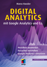 Digital Analytics mit Google Analytics und Co. - Hassler, Marco